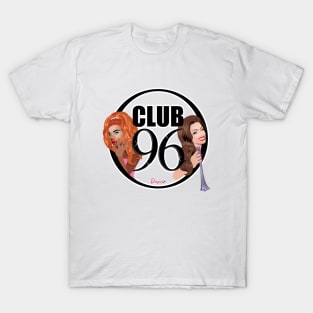 Club 96 from Drag Race T-Shirt